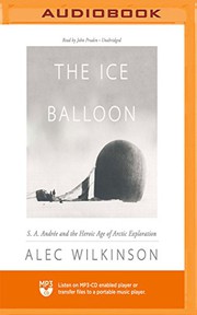 Cover of: Ice Balloon, The by Alec Wilkinson, John Pruden
