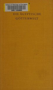 Die ägyptische Götterwelt by Günther Roeder