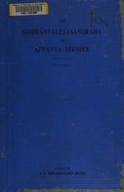 Cover of: The Siddhāntaleśasaṅgraha of Appayya Dīkṣita: with an English translation