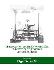 Cover of: De las Competencias, la formación, la investigación y otras: Visiones de reflexión