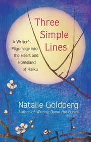 Cover of: Three Simple Lines: A Writer's Pilgrimage into the Heart and Homeland of Haiku