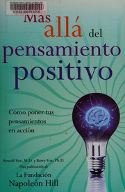 Cover of: Más allá del pensamiento positivo: cómo poner tus pensamientos en acción