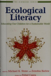 Cover of: Ecological literacy: educating our children for a sustainable world