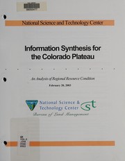 Information synthesis for the Colorado Plateau by National Science and Technology Center (U.S.)