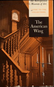 Cover of: Guide to the collections: American Wing.