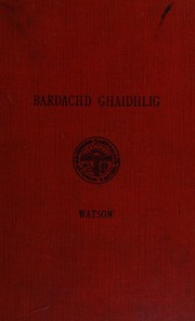 Cover of: Bardachd Ghaidhlig: specimens of Gaelic poetry, 1550-1900.