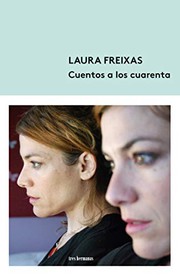 Cover of: Cuentos a los cuarenta by Laura Freixas