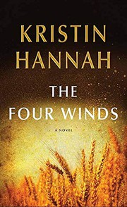 The Four Winds by Kristin Hannah, Laura Vidal Sanz