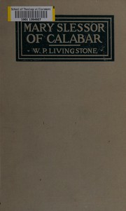 Cover of: Mary Slessor of Calabar by W. P. Livingstone