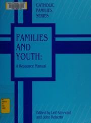 Cover of: Families and Youth: A Resource Manual (Catholic Families Series)