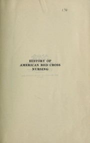 Cover of: History of American Red Cross nursing by Dock, Lavinia L.