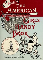 Cover of: How to amuse yourself and others : the American girls handy book