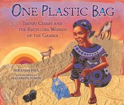Cover of: One Plastic Bag: Isatou Ceesay and the Recycling Women of the Gambia