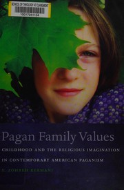 Cover of: Pagan family values: childhood and the religious imagination in contemporary American paganism