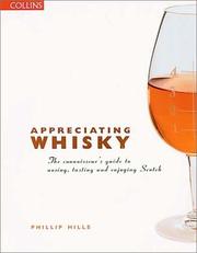 Cover of: Appreciating Whisky: The Connoisseur's Guide to Nosing, Tasting, and Enjoying Scotch