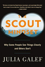 Scout Mindset by Julia Galef