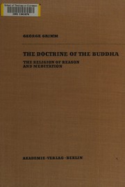 Cover of: The doctrine of the Buddha: the religion and reason and meditation
