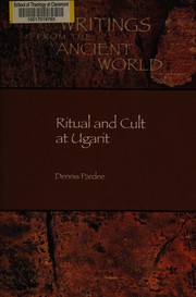 Ritual and cult at Ugarit by Dennis Pardee