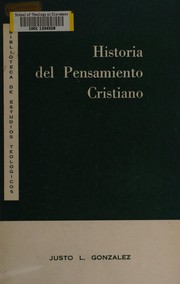 Historia del pensamiento cristiano by Justo L. González