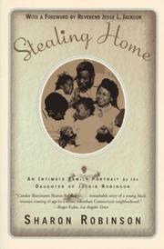 Cover of: Stealing Home: An Intimate Family Portrait by the Daughter of Jackie Robinson