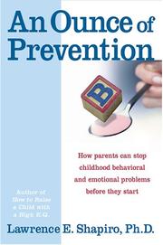 Cover of: An Ounce of Prevention: How Parents Can Stop Childhood Behavioral and Emotional Problems Before They Start