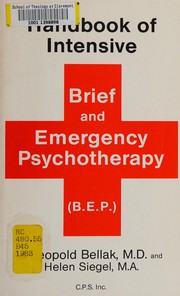Cover of: Handbook of intensive, brief, and emergency psychotherapy (B.E.P.)