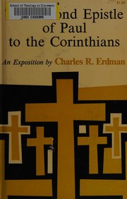 Cover of: The Second epistle of Paul to the Corinthians: an exposition.