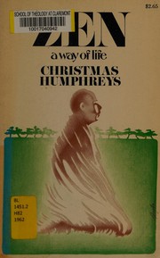Cover of: Zen a Way of Life by Christmas Humphreys