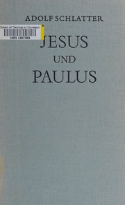 Jesus und Paulus by Adolf Schlatter