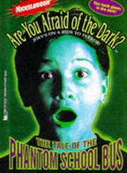 Cover of: The TALE OF THE PHANTOM SCHOOL BUS