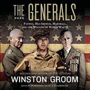 Cover of: The generals: Patton, MacArthur, Marshall, and the winning of World War II