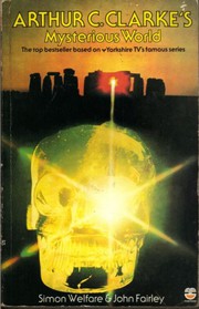 Cover of: Arthur C. Clarke's Mysterious World by Simon Welfare