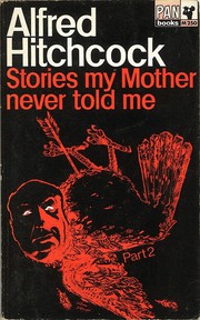 Cover of: Alfred Hitchcock Stories My Mother Never Told Me, Part 2