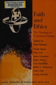 Cover of: Faith and ethics: the theology of H. Richard Niebuhr