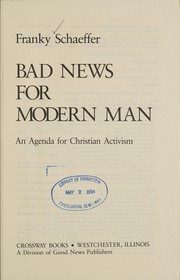 Cover of: Bad news for modern man: an agenda for Christian activism