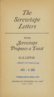Cover of: The Screwtape Letters: How a Senior Devil Instructs a Junior Devil in the Art of Temptation