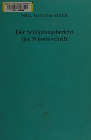 Cover of: Der Schöpfungsbericht der Priesterschrift: Studien z. literarkrit. u. überlieferungsgeschichtl. Problematik von Genesis 1, 1-2, 4a
