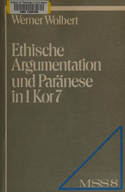 Cover of: Ethische Argumentation und Paränese in 1 Kor 7