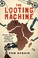 Cover of: Looting Machine