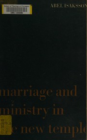 Marriage and ministry in the new temple by Abel Isaksson, Abel Isaksson