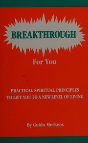 Cover of: Breakthrough for you by Guido Merkens