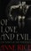 Cover of: Of Love and Evil