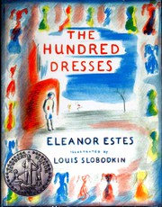 Cover of: The Hundred Dresses by Eleanor Estes, Louis Slobodkin
