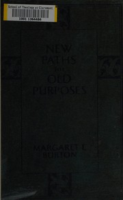 Cover of: New paths for old purposes by Margaret E. Burton