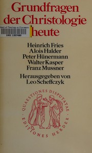 Cover of: Grundfragen der Christologie heute