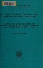 Die Gottebenbildlichkeit in der Theologie Helmut Thielickes by Agne Nordlander
