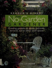 Cover of: The No-Garden Gardener by Jane Courtier