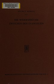 Die Widerspruche Zwischen Den Evangelien (Wissenschaftliche Untersuchungen Zum Neuen Testament) by Helmut Merkel