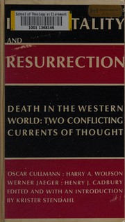 Cover of: Immortality and resurrection: four essays by Oscar Cullman, Harry A. Wolfson, Werner Jaeger, and Henry J. Cadbury.