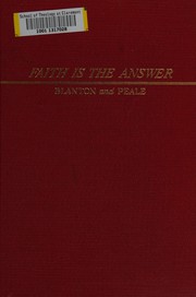 Faith is the answer by Smiley Blanton